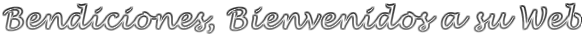 Bendiciones, Bienvenidos a su Web